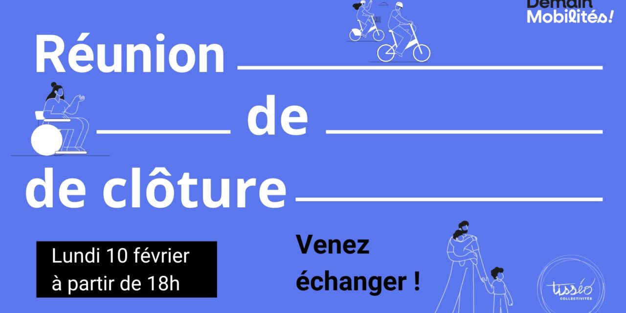 [Demain Mobilités !] Réunion de clôture le 10 février